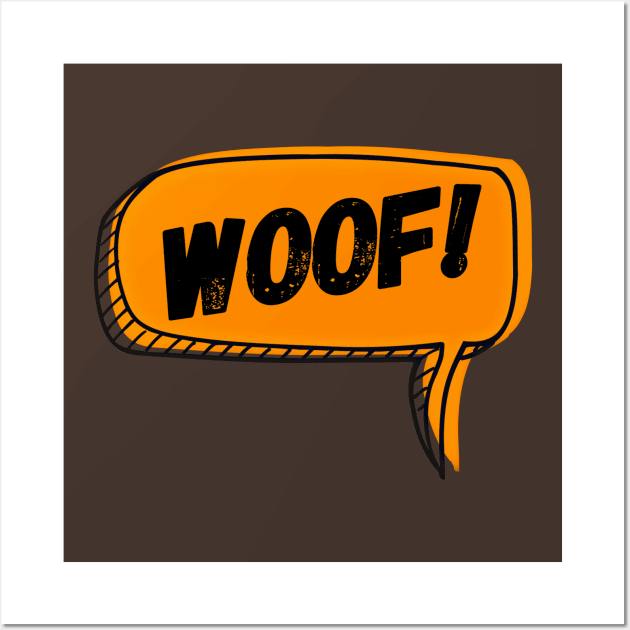 Woof Speech Bubble Wall Art by JasonLloyd